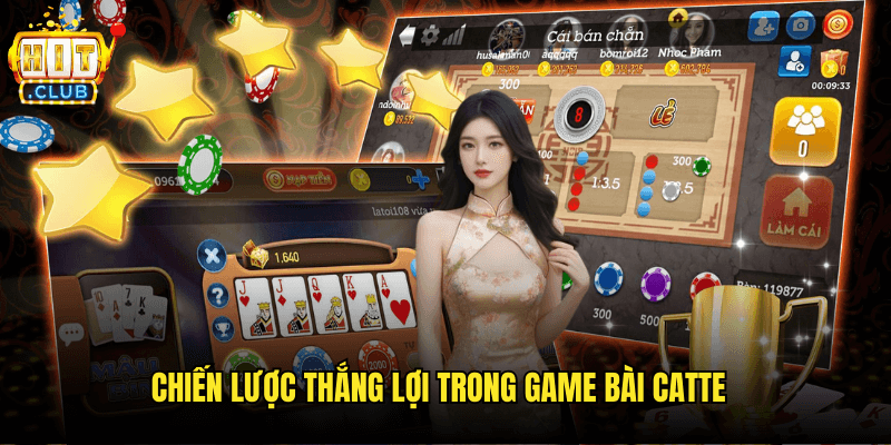 Game Bài Catte Hitclub: Khám Phá Trò Chơi Đỉnh Cao Của Trí Tuệ Và May Mắn 3 Chiến Lược Thắng Lợi Trong Game Bài Catte