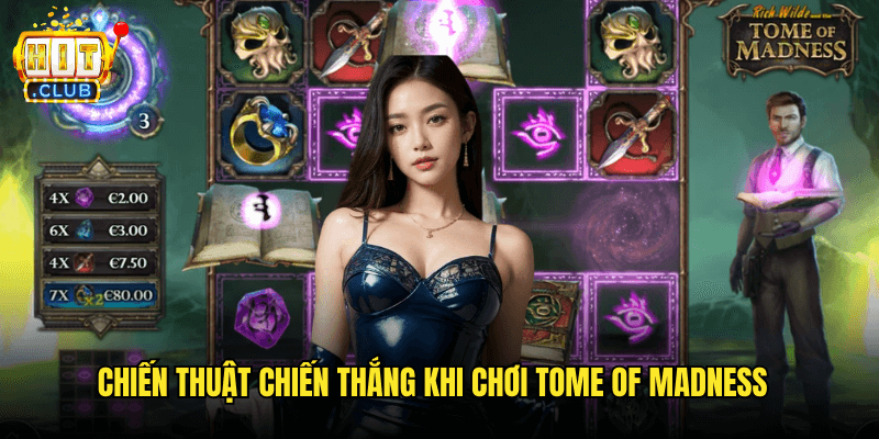 Tome Of Madness Hitclub: Cuộc Phiêu Lưu Kinh Dị Trong Thế Giới Phù Thủy 3 Chiến Thuật Chiến Thắng Khi Chơi Tome Of Madness