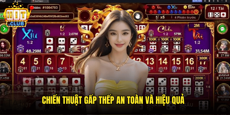 Cách Gấp Thếp Trong Tài Xỉu Hitclub: Chiến Thuật Quản Lý Vốn Thông Minh 3 Chiến Thuật Gấp Thếp An Toàn Và Hiệu Quả