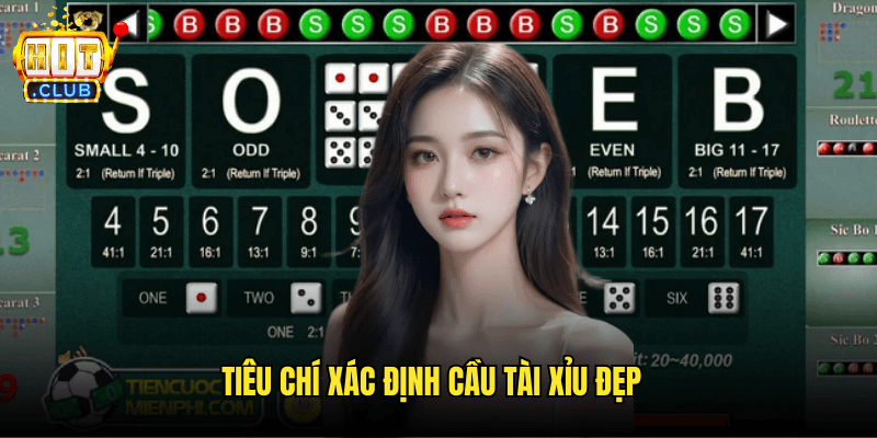 Cách Nhận Biết Cầu Tài Xỉu Đẹp: Bí Quyết Săn Cơ Hội Vàng Tại Hitclub 2 Tiêu Chí Xác Định Cầu Tài Xỉu Đẹp